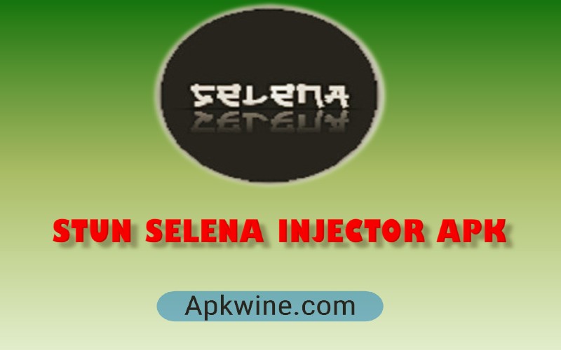 Stun-Selena-Injector-Apk-2021