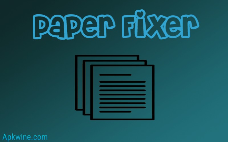 Paper Fixer App APK