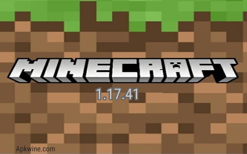 Minecraft 1.17.41 apk download