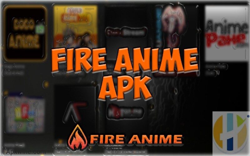 fire anime Apk